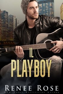 Renee Rose ─ Il Playboy (2022)