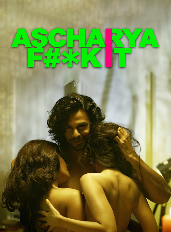 [18+] Ascharya Fuck It (2018) Hindi Hot Movie Download