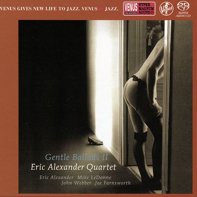 Eric Alexander Quartet - Gentle Ballads II (2015) [Hi-Res SACD Rip]