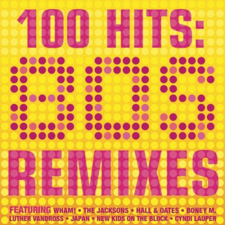 VA - 80s: 100 Remixes - 2014, FLAC