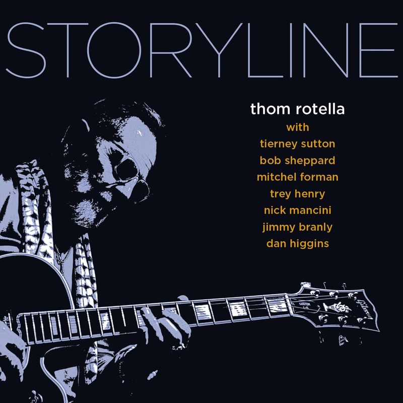 Thom Rotella - Storyline (Album, Thom Rotella, 2019) FLAC