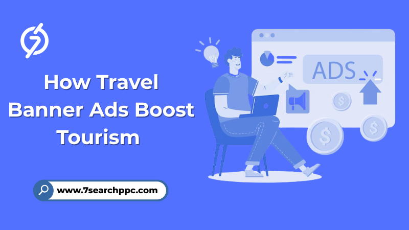 How-Travel-Banner-Ads-Boost-Tourism.png