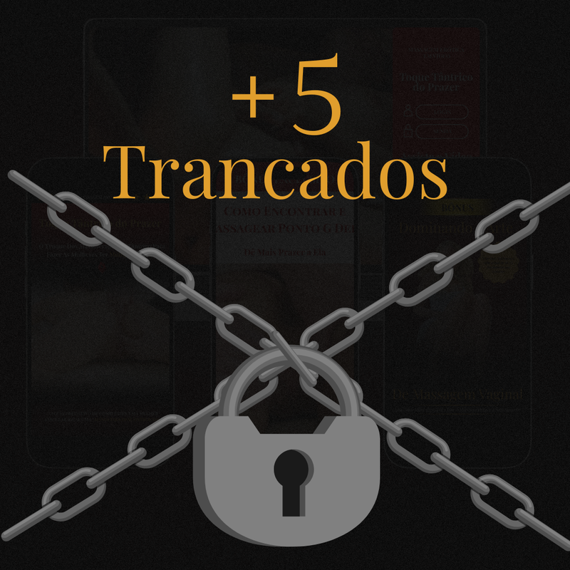 +5 Trancados