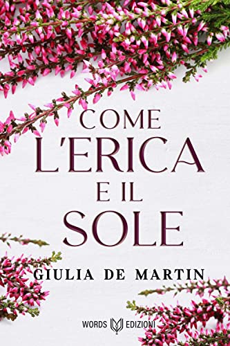Giulia De Martin - Come l'Erica e il Sole (2022)