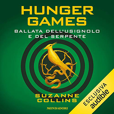 Suzanne Collins - Hunger Games: Ballata dell'usignolo e del serpente (2020) (mp3 - 128 kbps)