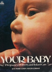 Your Baby: Pregnancy, Delivery, And Infant Care (a Spectrum Book)