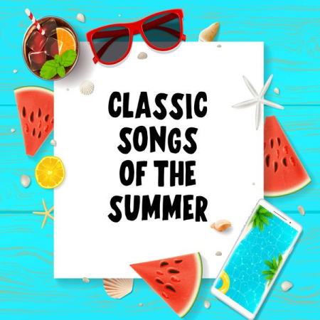 VA - Classic Songs of the Summer (2022)