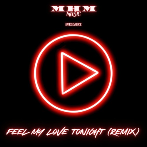 00-m-h-m-feel-my-love-tonight-remix-sing