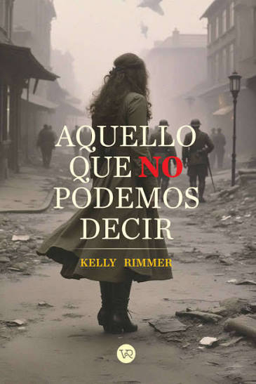 AQUELLO QUE NO PODEMOS DECIR, KELLY RIMMER