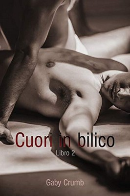 Gaby Crumb - Cuori in bilico. Libro 2 (2019)