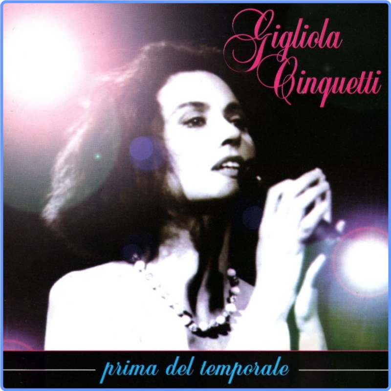 Gigliola Cinquetti - Prima Del Temporale (Album, Crisler Music, 2009) FLAC LossLess