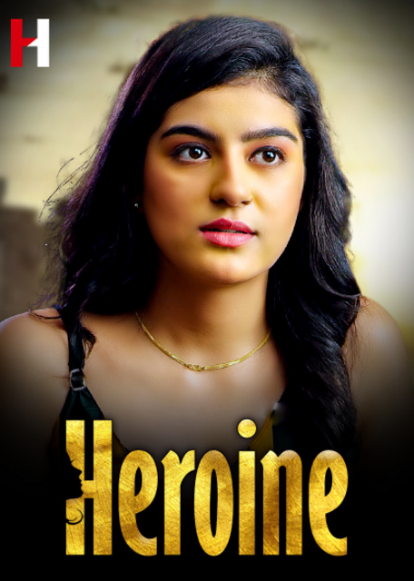 Heroine (2023) HuntCinema Hindi Short Film