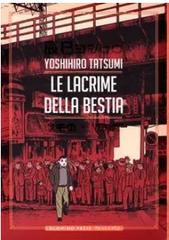 Collana Coconino Gekiga – Le Lacrime Della Bestia