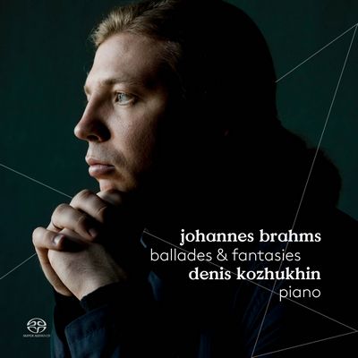 Denis Kozhukhin - Brahms: Ballades & Fantasies (2017) [Hi-Res SACD Rip]