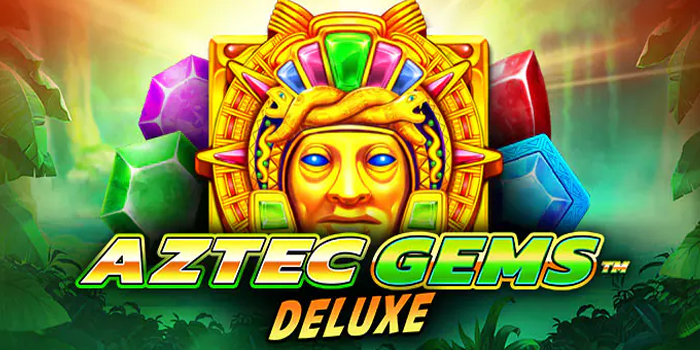 Teknik Jackpot Main Slot Aztec Gems Deluxe Anti Rungkad