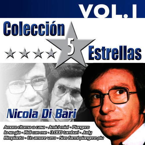 Nicola di Bari - Colección 5 Estrellas. Nicola di Bari. Vol. 1 [Album] (Brisa Records, 2011) FLAC