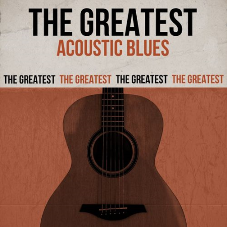 VA - The Greatest Acoustic Blues (2014)