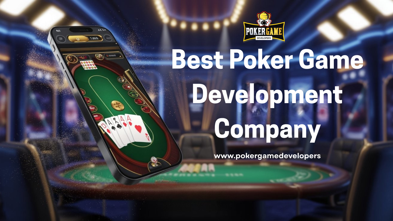 Best Poker Game Development Company