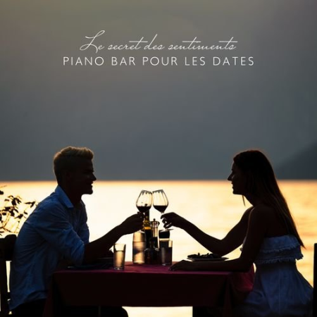 Romantique piano musique academie - Le secret des sentiments (2021)