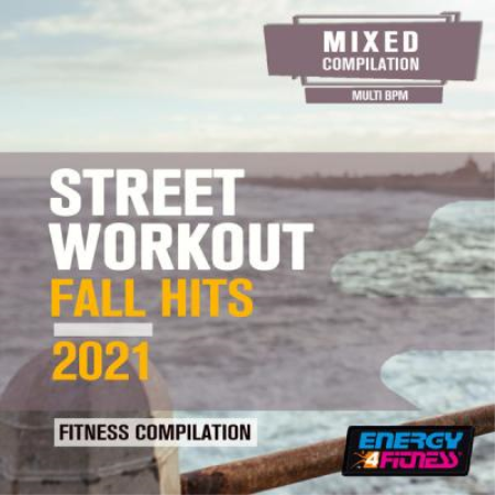 Various Artists - Street Workout Fall Hits 2021 Fitness Compilation (2021)