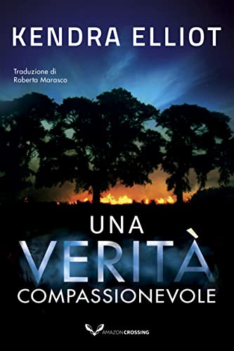 Kendra Elliot - Una verità compassionevole (Mercy Kilpatrick Vol. 2) (2022)