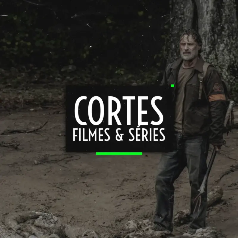 CORTES FILMES & SÉRIES