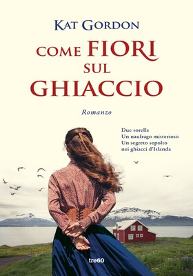 Kat Gordon - Come fiori sul ghiaccio (2025)