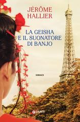 Jérôme Hallier – La geisha e il suonatore di banjo (2019)