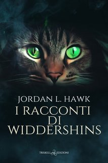 Jordan L. Hawk - I racconti di Widdershins (2023)