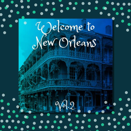 Various Artists - Welcome to New Orleans Vol 2 (2021)