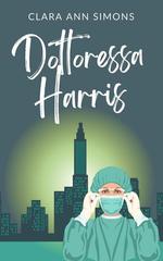 Clara Ann Simons – Ospedale Watson Memorial Vol. 3. Dottoressa Harris (2026)
