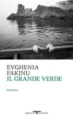 Evghenia Fakinu – Il grande verde (2026)