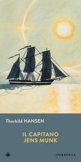 Thorkild Hansen - Il capitano Jens Munk (2023)