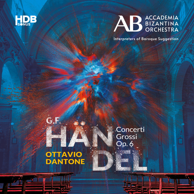 George Frideric Handel, Accademia Bizantina • Concerti Grossi, Op. 6, 3cd (2022)  .flac  48.0 kHz/24 bit