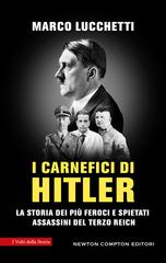 Marco Lucchetti – I carnefici di Hitler (2026)