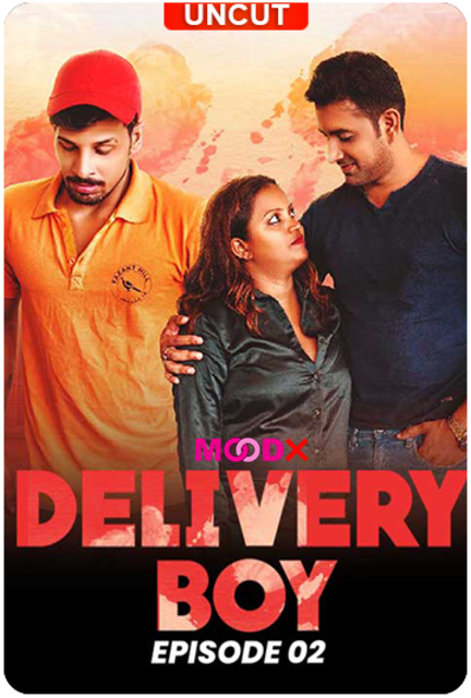 Delivery Boy (2024) S01E02 MoodX Hindi Web Series 720p HDRip x264 AAC 250MB Download