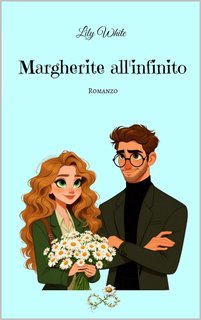 Lily White - Margherite all'infinito (2024)