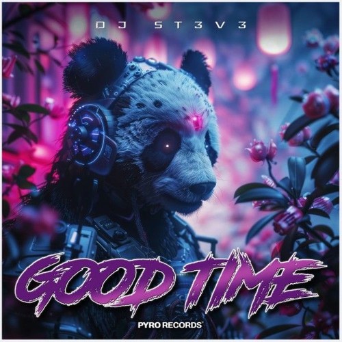 DJ St3v3 - Good Time (2026)