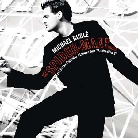 Michael Bublé - Spider-Man Theme / Sway Remixes (2004)