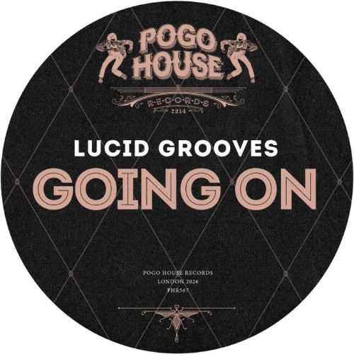 Lucid Grooves - Going On (2026)