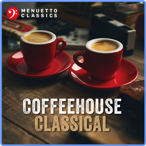 VA - Coffeehouse Classical (2021) mp3 320 Kbps Scarica Gratis