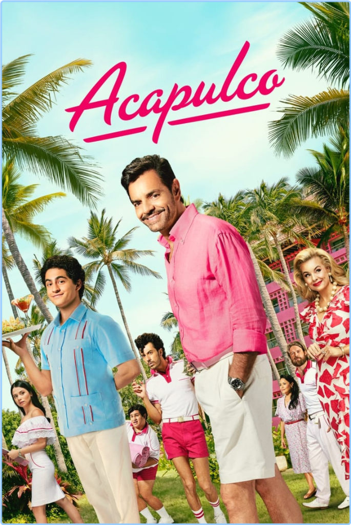 Acapulco (2021) S03 [1080p] WEBrip (x265) [6 CH] 3ifla868bgbt