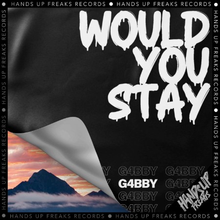 G4bby - Would You Stay (2025)