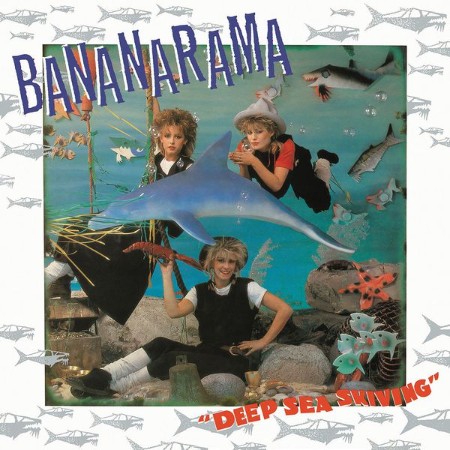 Bananarama - Deep Sea Skiving (Collector's Edition) (1983)
