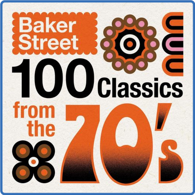 Baker Street - 100 Classics from the 70's (2021) mp3 320 Kbps