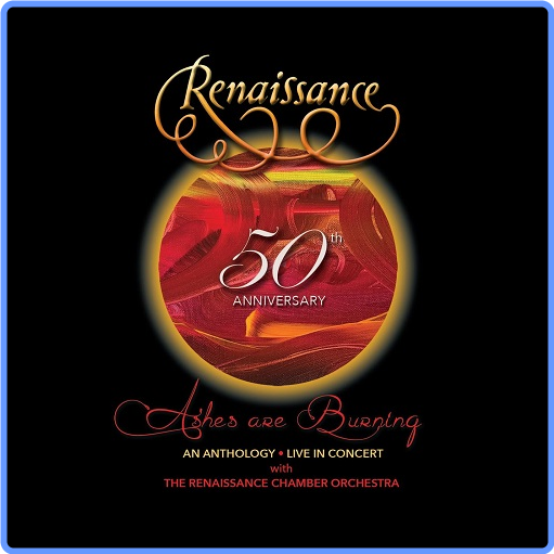 Renaissance - 50th Anniversary-Ashes Are Burning-An Anthology, Live in Concert (2CD, 2021) FLAC LossLess