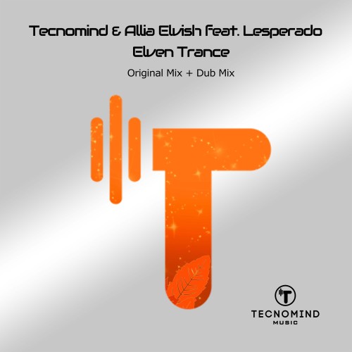 Tecnomind & Allia Elvish & Lesperado - Elven Trance (2026)