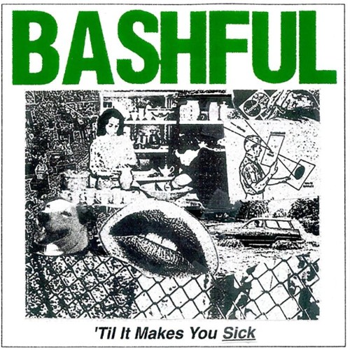 Bashful - Til It Mes You Sick (2026)