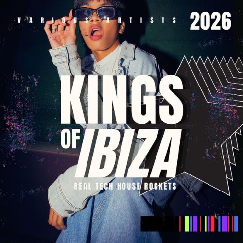 VA - Kings of Ibiza (2026) (Real Tech House Rockets) (2026)