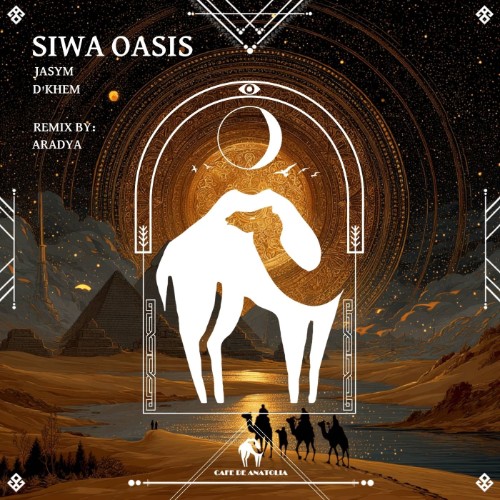 Jasym, D'Khem - Siwa Oasis (2026)